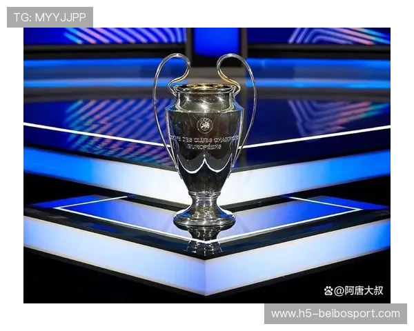 欧冠争冠形势突变豪门强强对话引爆新赛季足球格局讨论全面升级再掀热潮